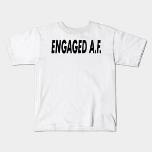 Engaged A.F. Kids T-Shirt